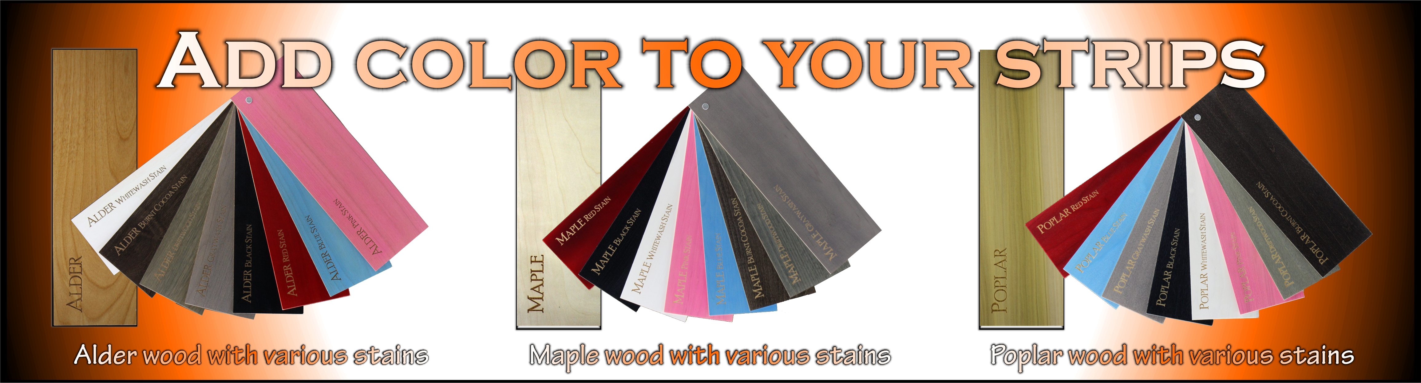 Solid Hard Wood Laser Strips with Stain options